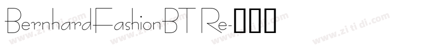 BernhardFashionBT Re字体转换